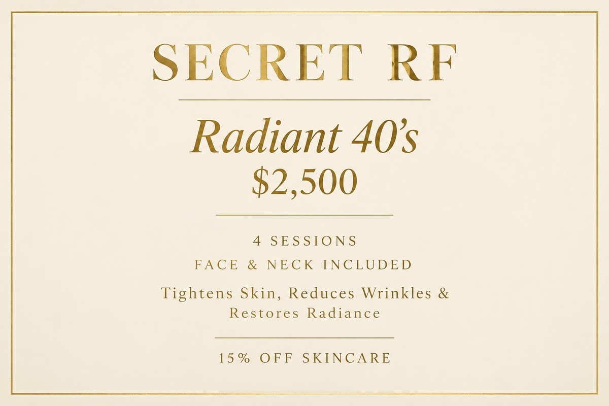 Secret RF Radiant 40's Treatment Package
